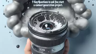 9 Key Questions to Ask Before You Start a Content Generation Project