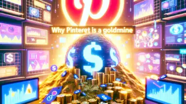 Why Pinterest is a Goldmine for Affiliate Marketers