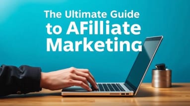 The Ultimate Guide to Affiliate Marketing: Strategies, Tools, and Expert Insights for 2025